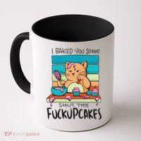Cupcake Cat Bake You Fuckupcakes Coffee Mug thumb 0
