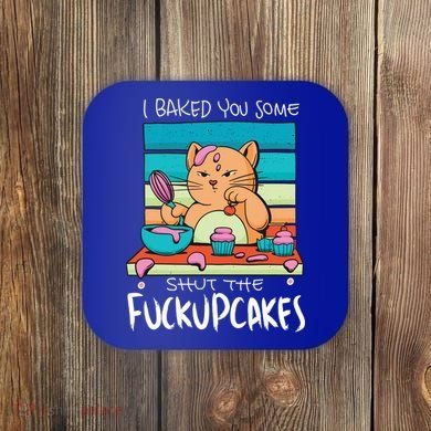 Cupcake Cat Bake You Fuckupcakes Coaster