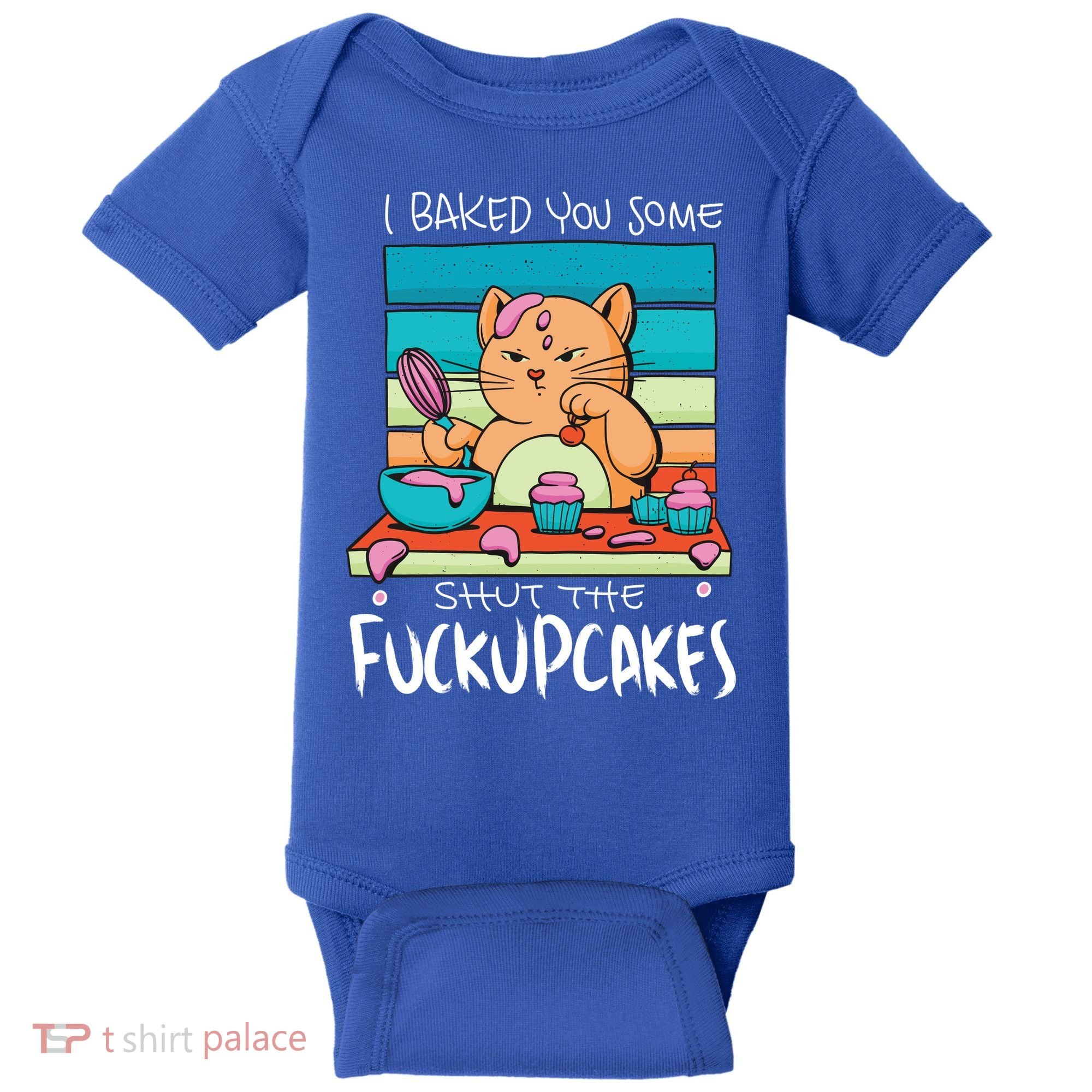 Cupcake Cat Bake You Fuckupcakes Baby Bodysuit