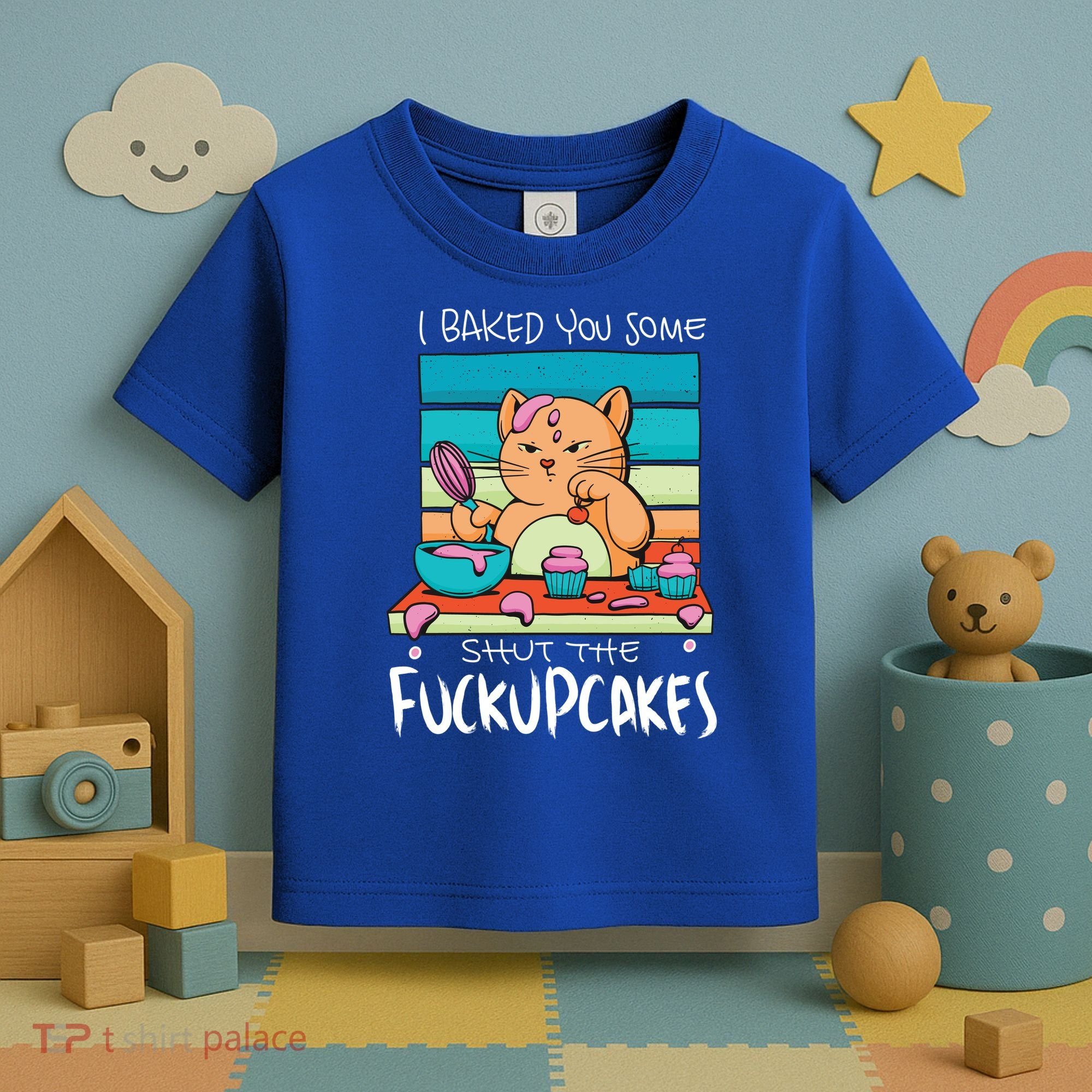 Cupcake Cat Bake You Fuckupcakes Toddler T-Shirt