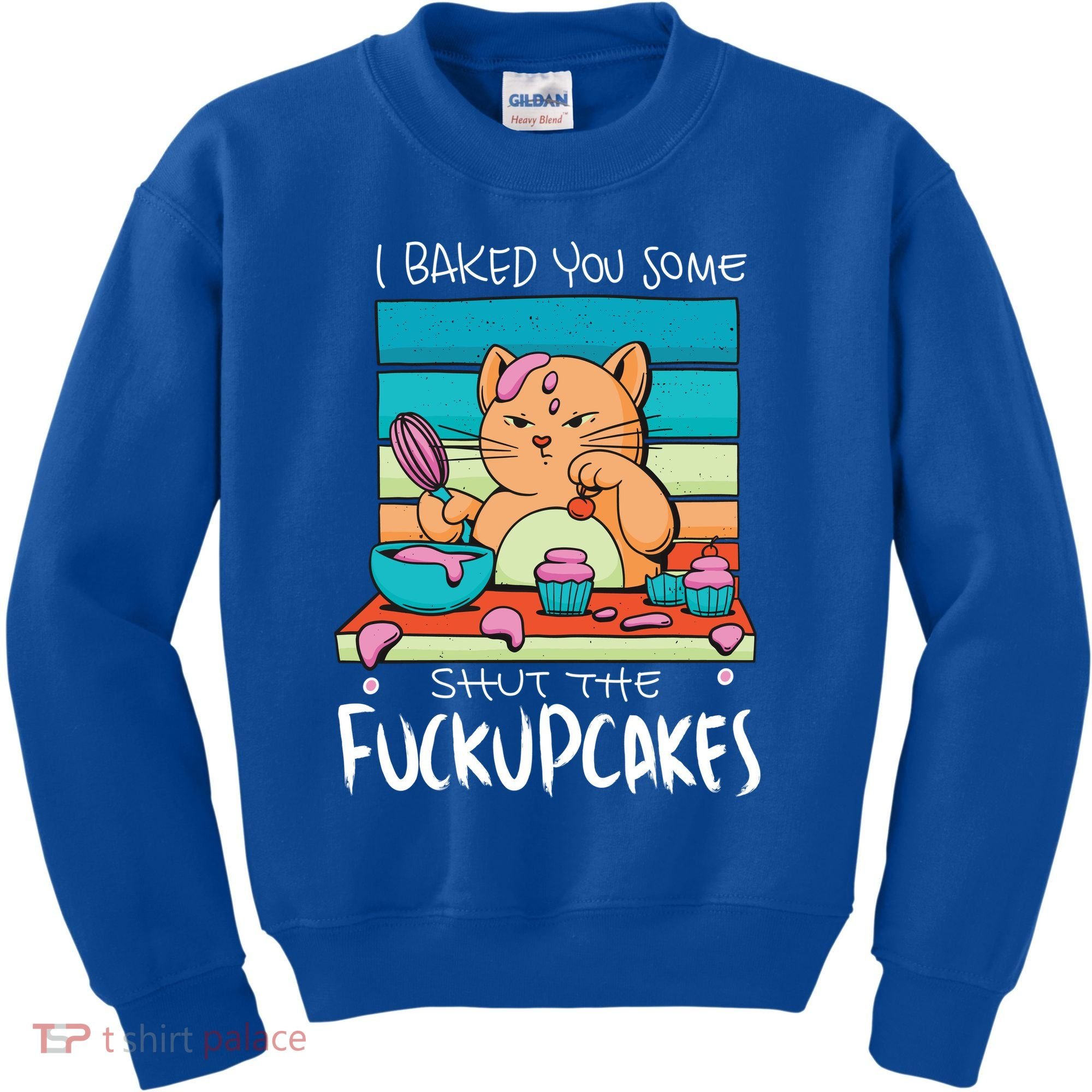 Cupcake Cat Bake You Fuckupcakes Kids Sweatshirt