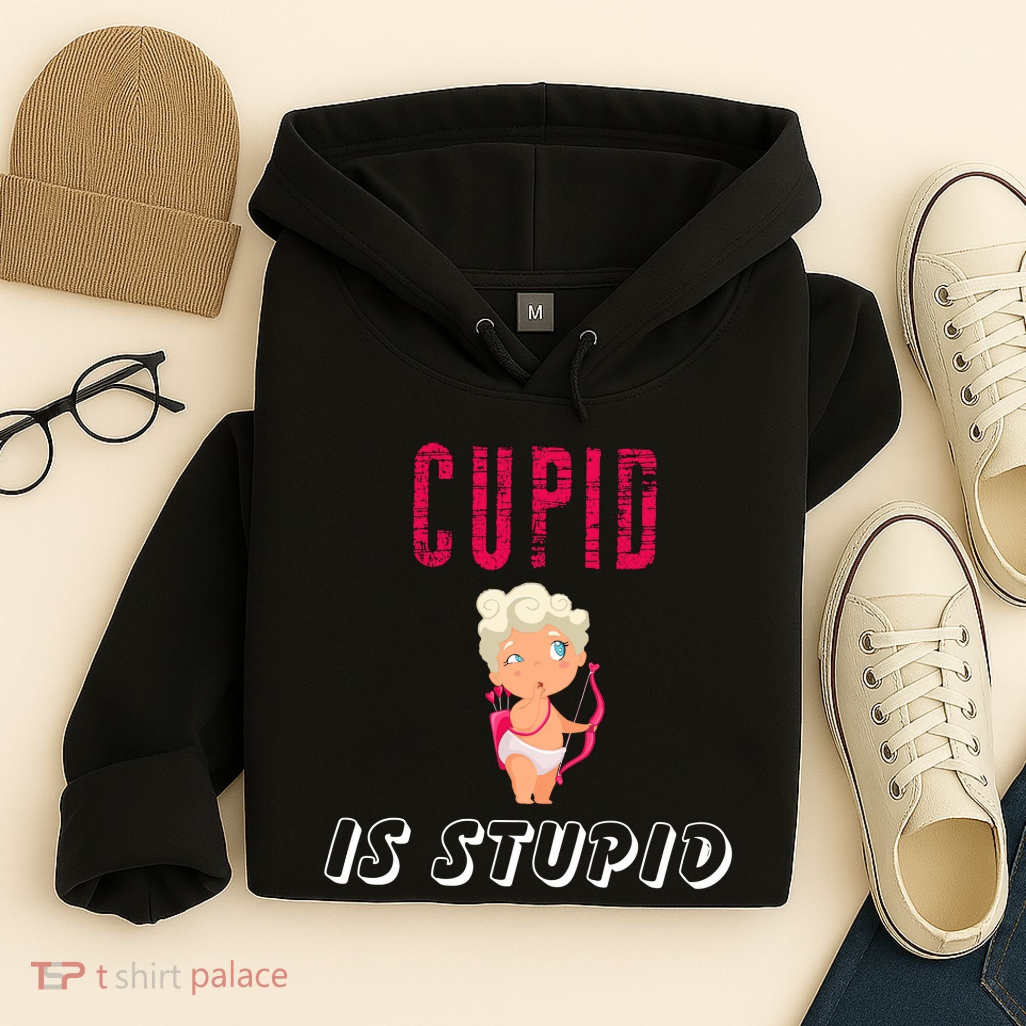 Cupid Is Stupid Hoodie