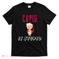 Cupid Is Stupid T-Shirt thumb 0