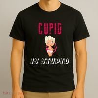 Cupid Is Stupid T-Shirt thumb 3