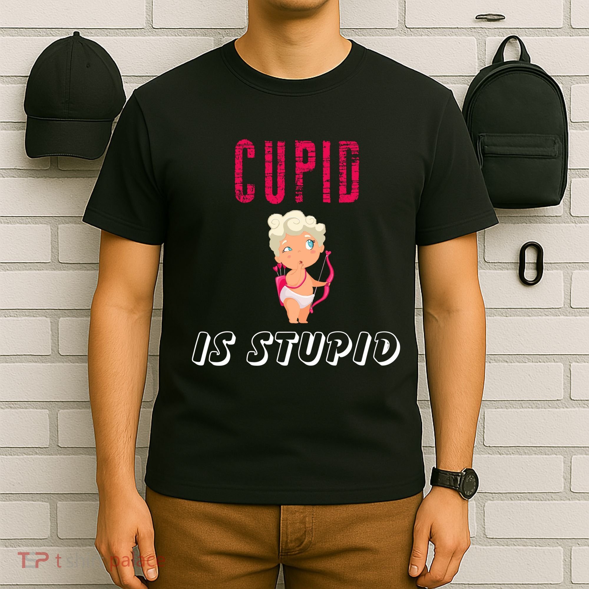 Cupid Is Stupid T-Shirt