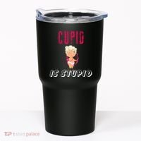Cupid Is Stupid Tumbler thumb 0
