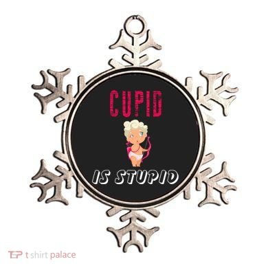 Cupid Is Stupid Ornament