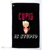 Cupid Is Stupid Golf Towel thumb 0