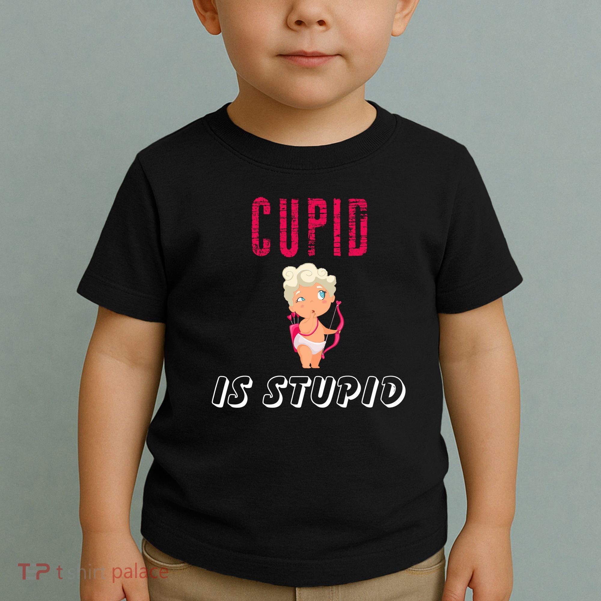 Cupid Is Stupid Toddler T-Shirt