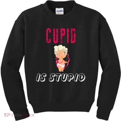 Cupid Is Stupid Kids Sweatshirt