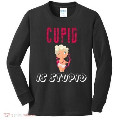 Cupid Is Stupid Kids Long Sleeve Shirt