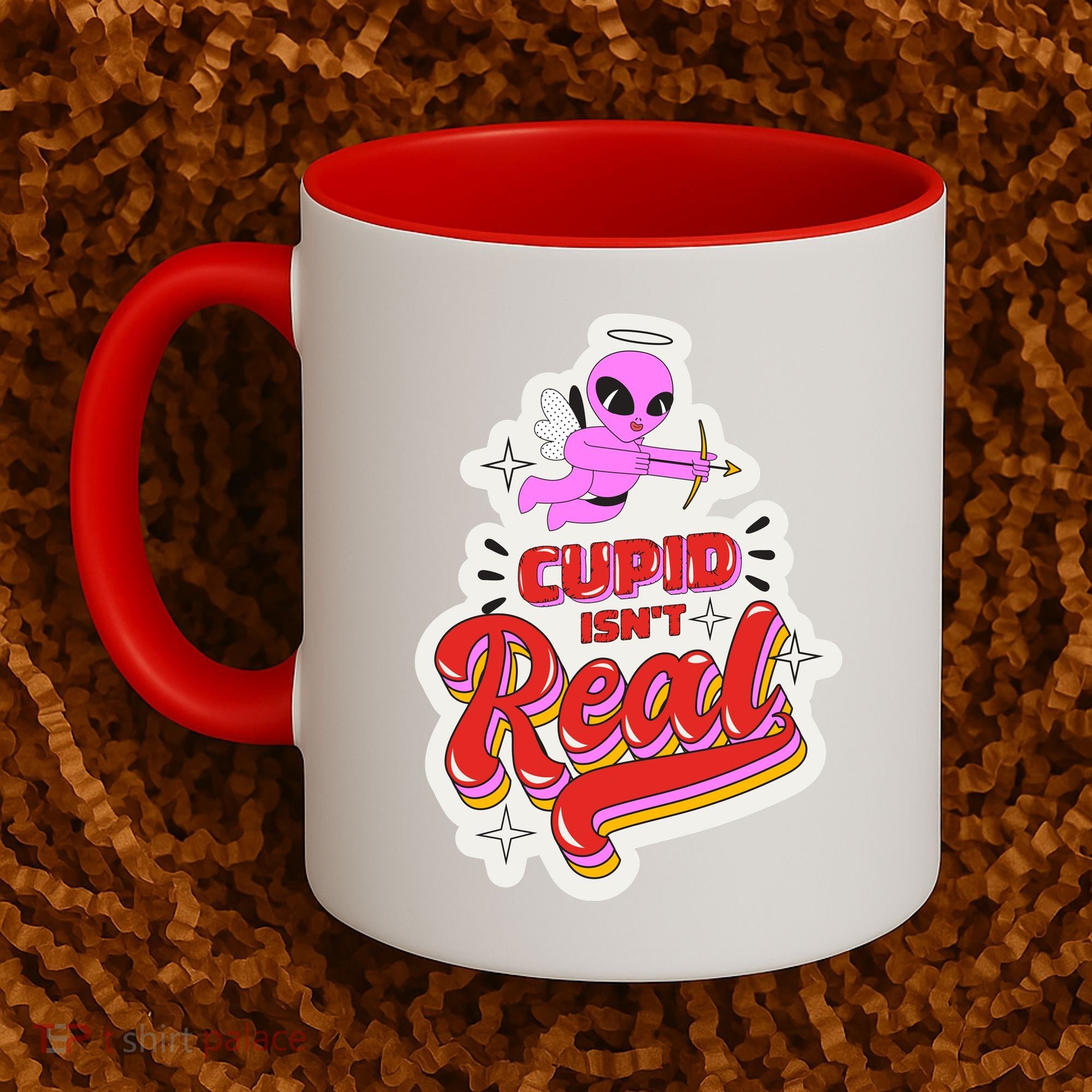 Cupid Isn't Real Funny Valentine's Day Coffee Mug