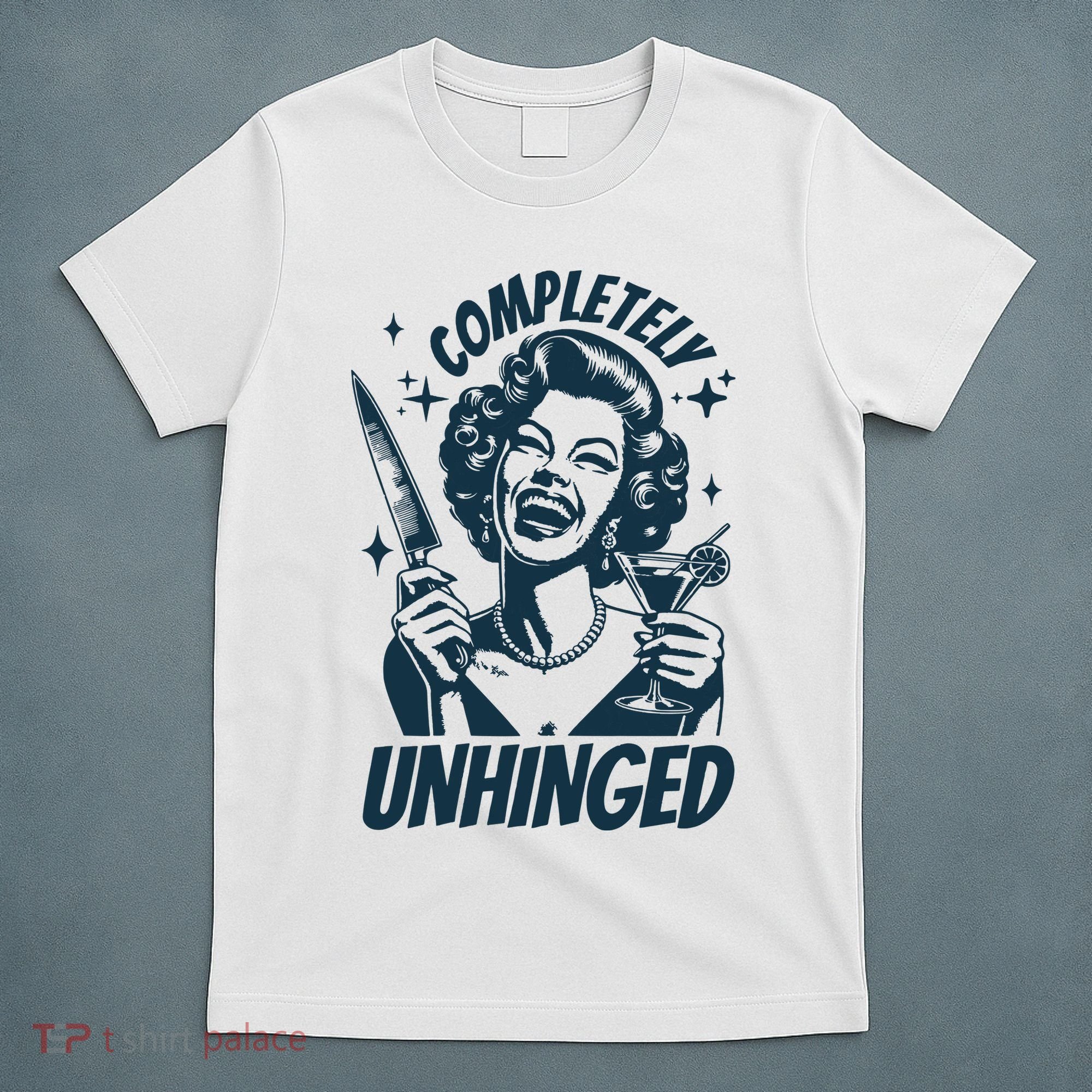 Completely Unhinged Retro Graphic Vintage 90s T-Shirt