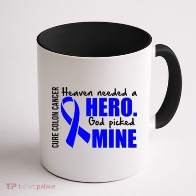 Cure Colon Cancer Heaven Needed A Hero Coffee Mug back