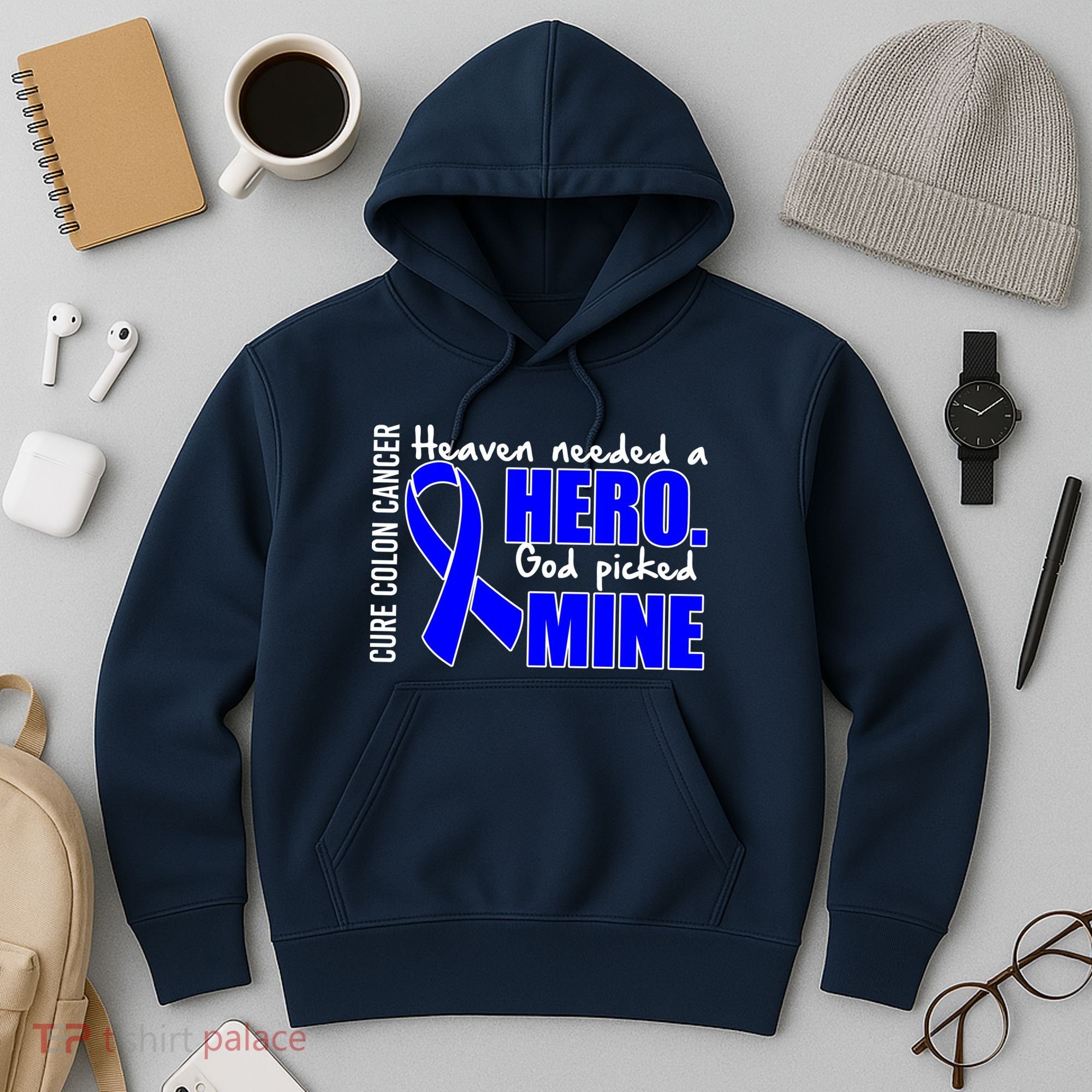 Cure Colon Cancer Heaven Needed A Hero Hoodie