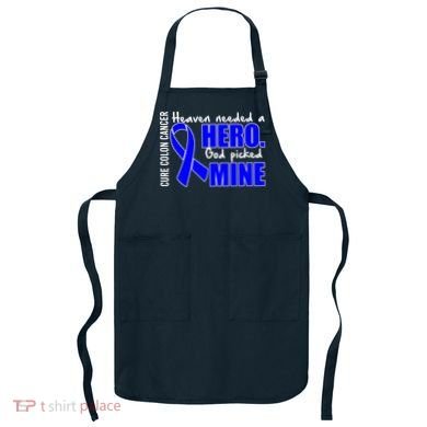 Cure Colon Cancer Heaven Needed A Hero Apron