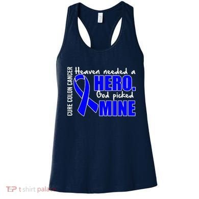 Cure Colon Cancer Heaven Needed A Hero Women's Tank Top