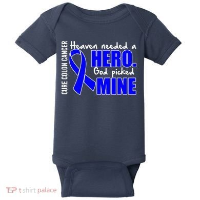Cure Colon Cancer Heaven Needed A Hero Baby Bodysuit