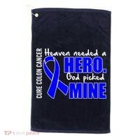 Cure Colon Cancer Heaven Needed A Hero Golf Towel thumb 0