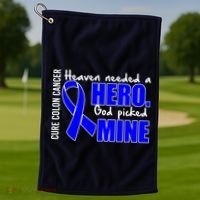 Cure Colon Cancer Heaven Needed A Hero Golf Towel thumb 1