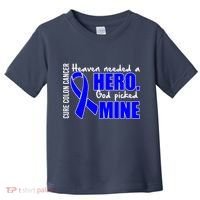 Cure Colon Cancer Heaven Needed A Hero Toddler T-Shirt thumb 0