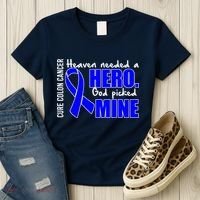 Cure Colon Cancer Heaven Needed A Hero Women's T-Shirt thumb 3