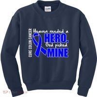Cure Colon Cancer Heaven Needed A Hero Kids Sweatshirt thumb 0