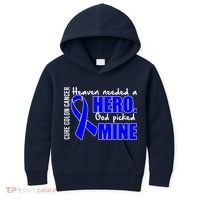 Cure Colon Cancer Heaven Needed A Hero Kids Hoodie thumb 0