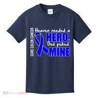 Cure Colon Cancer Heaven Needed A Hero Kids T-Shirt thumb 0