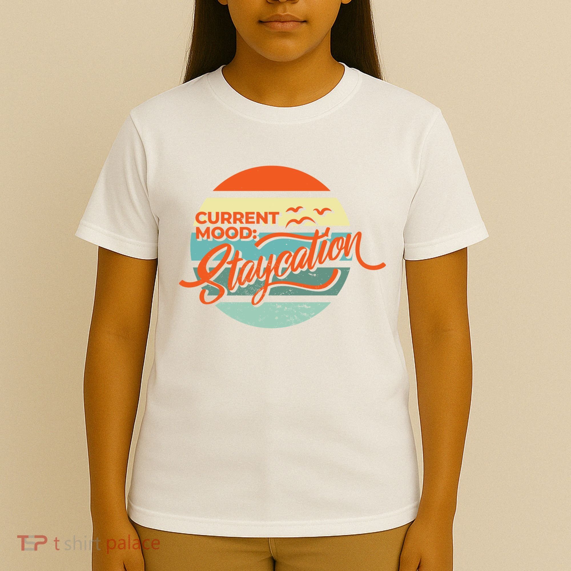 Current Mood Staycation  T-Shirt