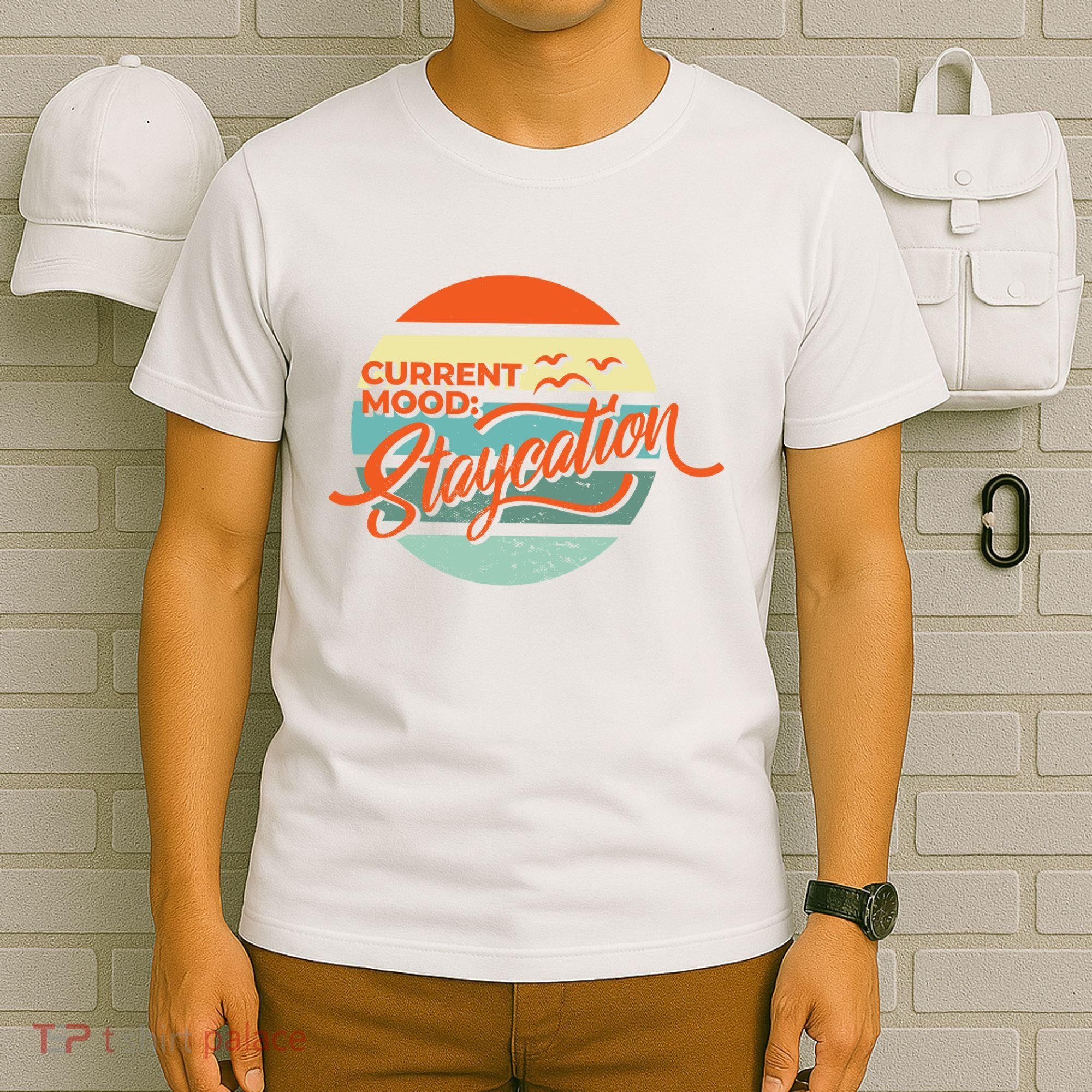 Current Mood Staycation  T-Shirt