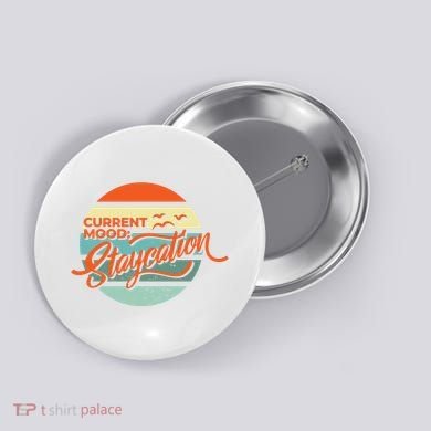 Current Mood Staycation  Button