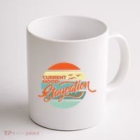 Current Mood Staycation  Coffee Mug thumb 1