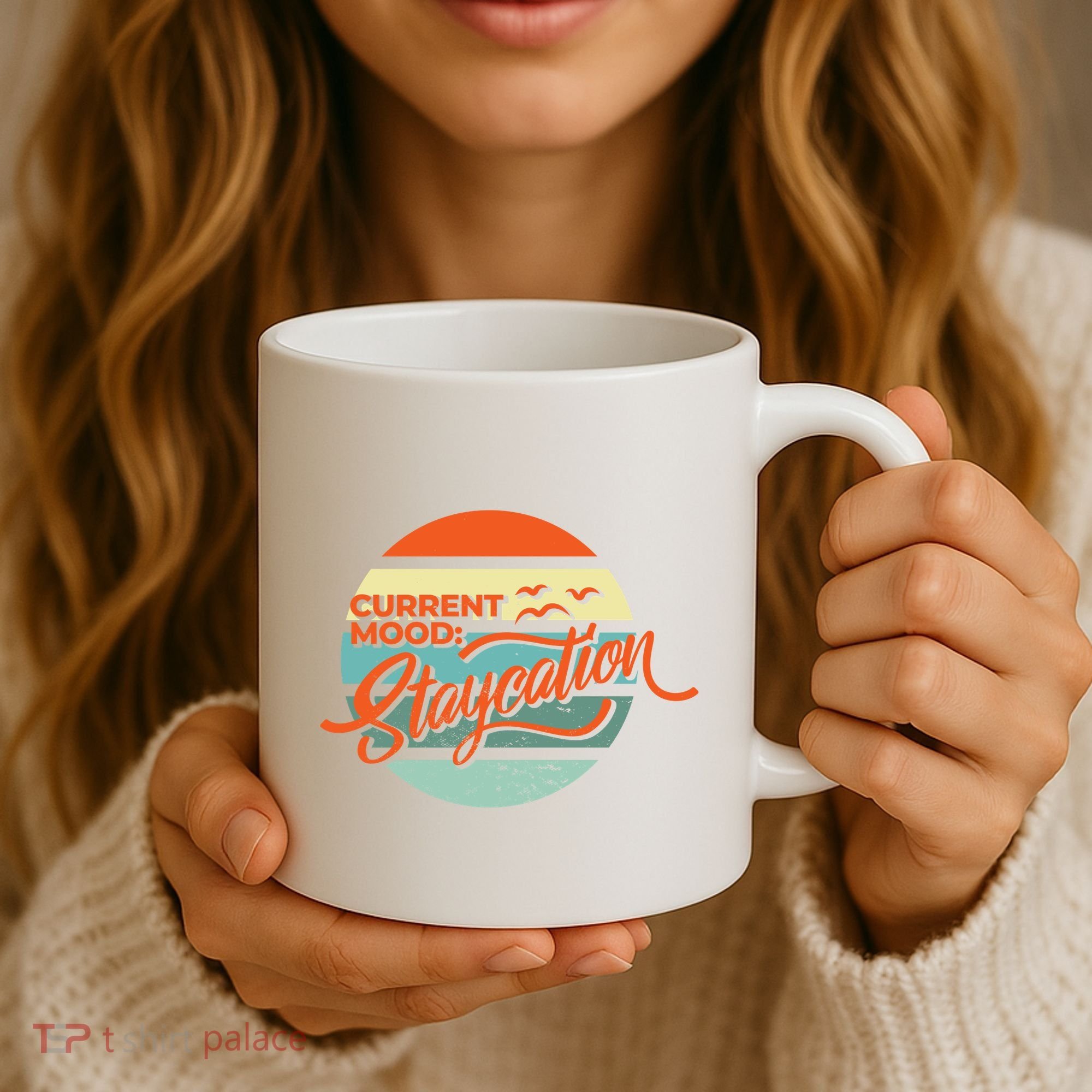 Current Mood Staycation  Coffee Mug