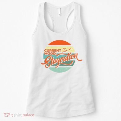 Current Mood Staycation  Women's Tank Top