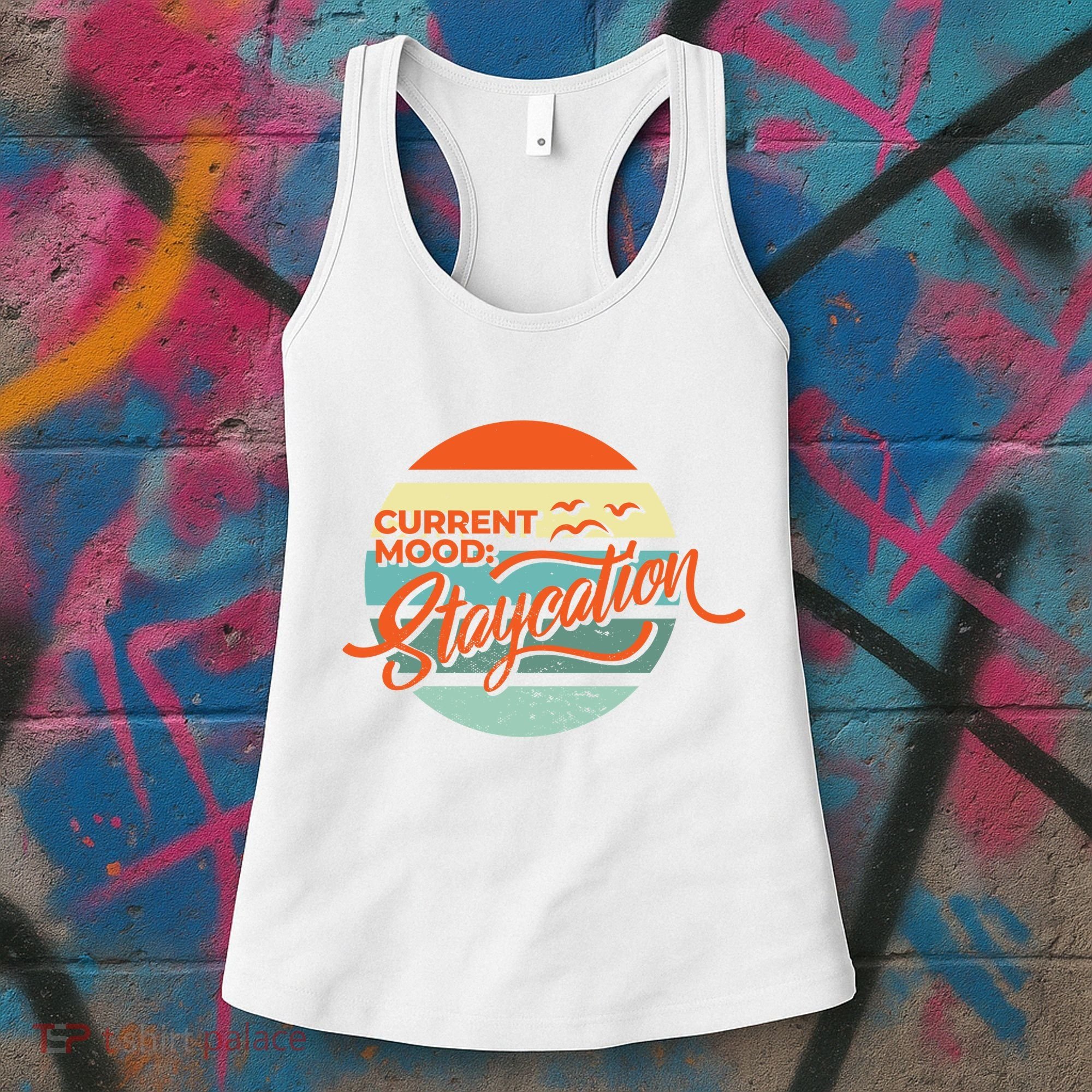Current Mood Staycation  Women's Tank Top