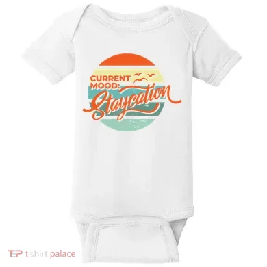 Current Mood Staycation  Baby Bodysuit