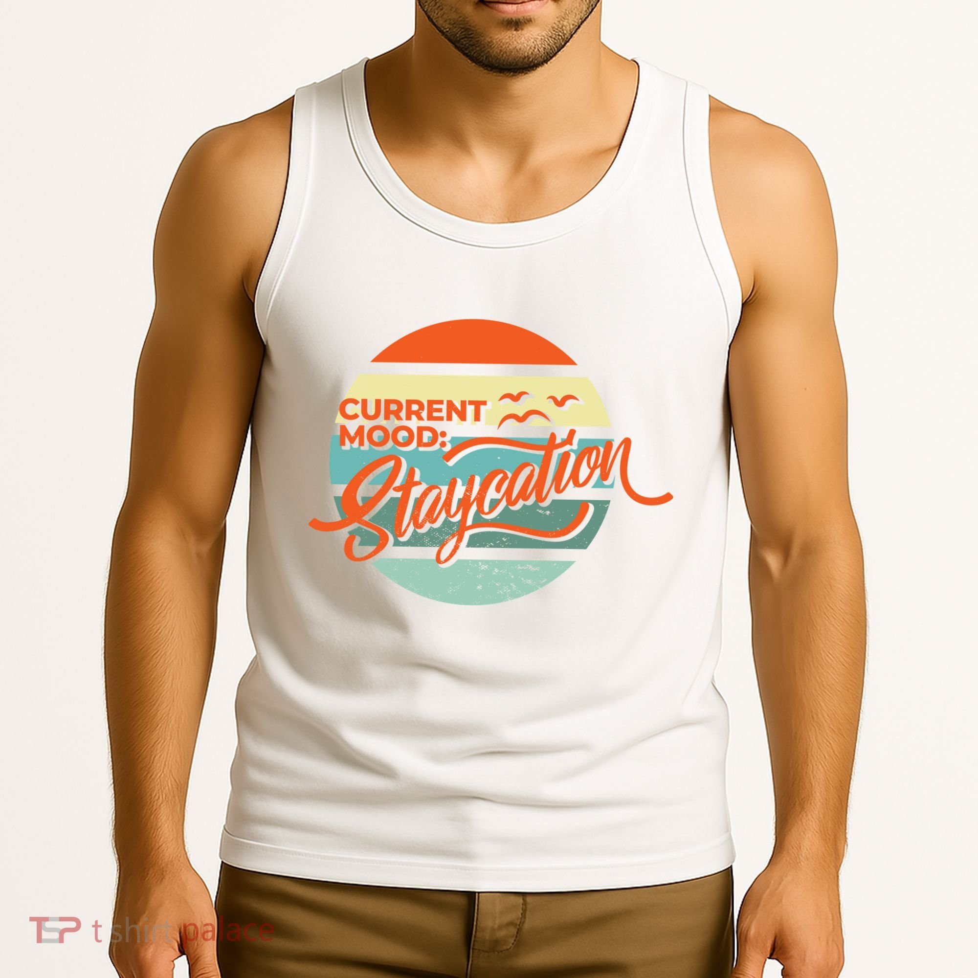 Current Mood Staycation  Tank Top