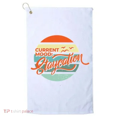 Current Mood Staycation  Golf Towel