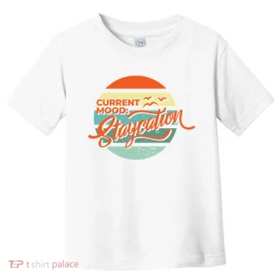 Current Mood Staycation Toddler T-Shirt