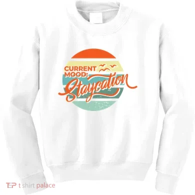 Current Mood Staycation  Kids Sweatshirt