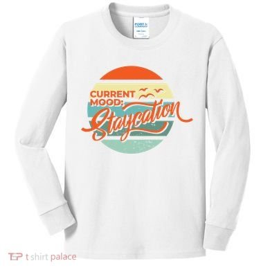 Current Mood Staycation  Kids Long Sleeve Shirt