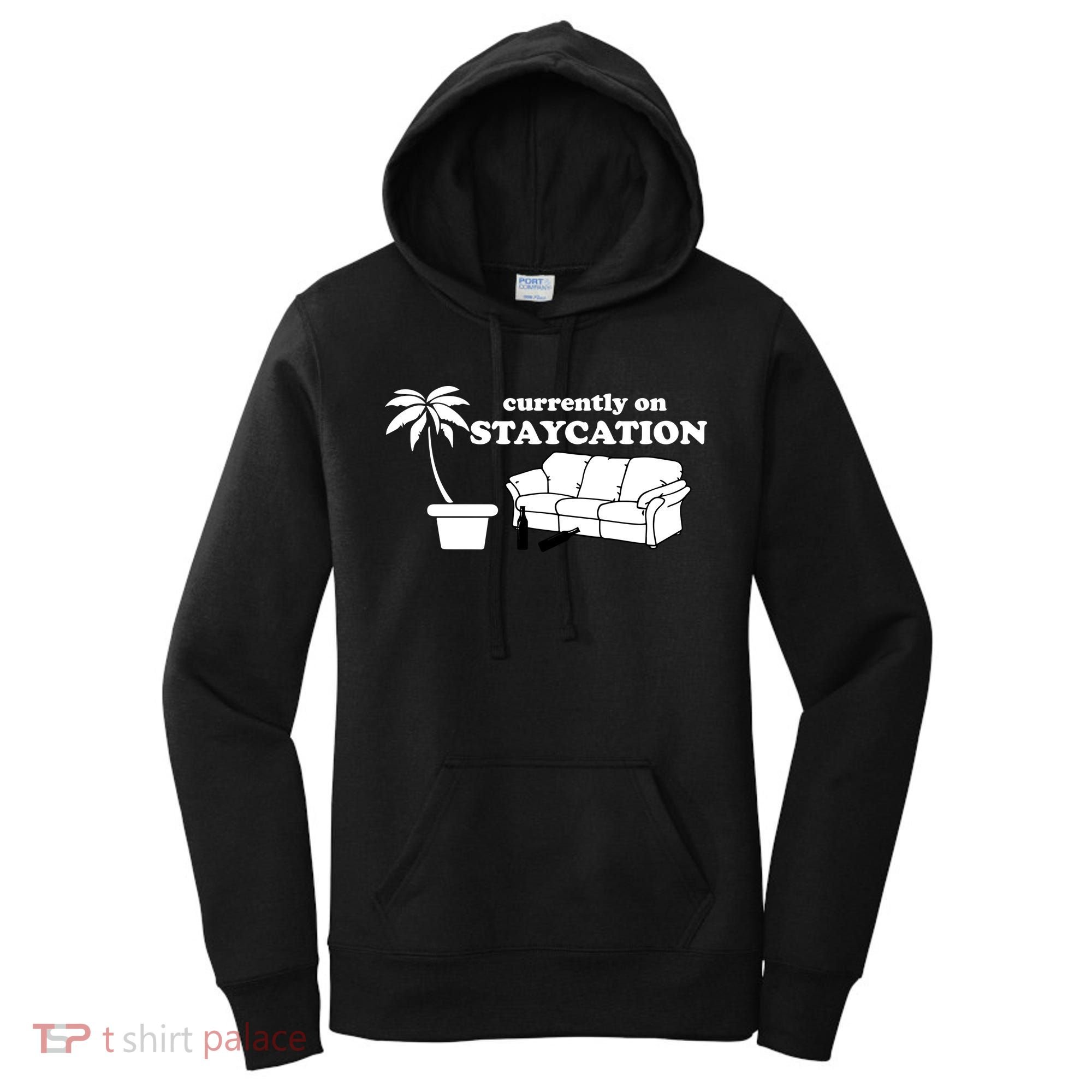 Currently On Staycation Funny Vacation Women's Hoodie