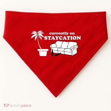 Currently On Staycation Funny Vacation USA-Made Doggie Bandana