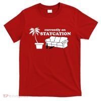 Currently On Staycation Funny Vacation T-Shirt thumb 0