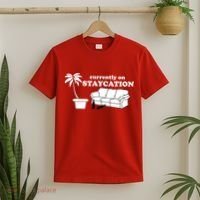 Currently On Staycation Funny Vacation T-Shirt thumb 2