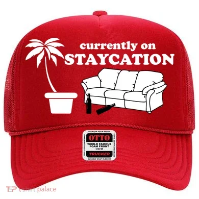 Currently On Staycation Funny Vacation Hat