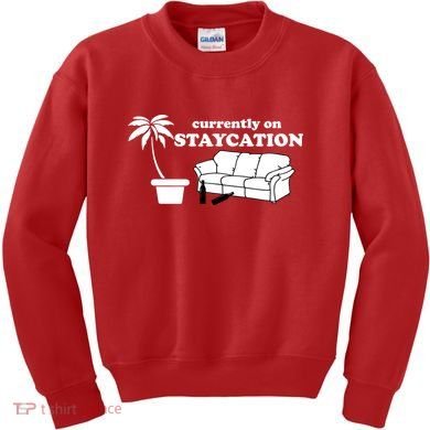 Currently On Staycation Funny Vacation Kids Sweatshirt