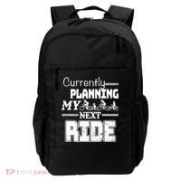 Currently Planning My Next Ride Backpack thumb 0