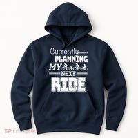 Currently Planning My Next Ride Hoodie thumb 0